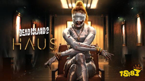 《死亡岛2》剧情扩展包“Haus”将于11月2日推出