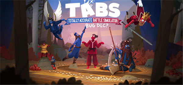 不用谢！程序员又给游戏加了些新BUG，TABS手游免费DLC更新5月27日上线